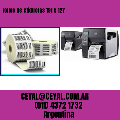 rollos de etiquetas 191 x 127