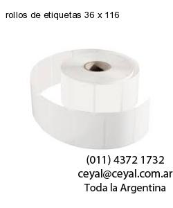 rollos de etiquetas 36 x 116
