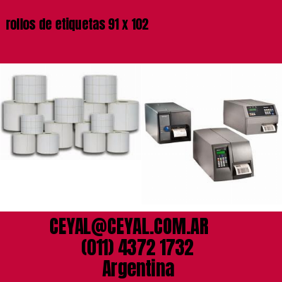 rollos de etiquetas 91 x 102