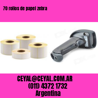 70 rollos de papel zebra