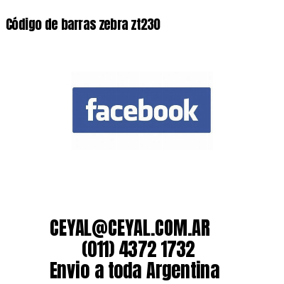 Código de barras zebra zt230