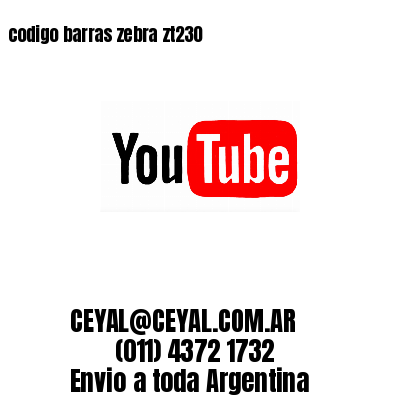 codigo barras zebra zt230