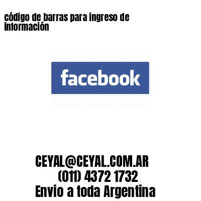 código de barras para ingreso de información 