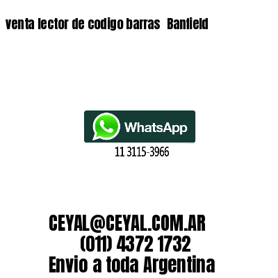 venta lector de codigo barras 	Banfield