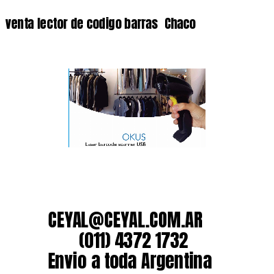 venta lector de codigo barras 	Chaco