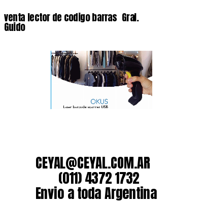 venta lector de codigo barras 	Gral. Guido