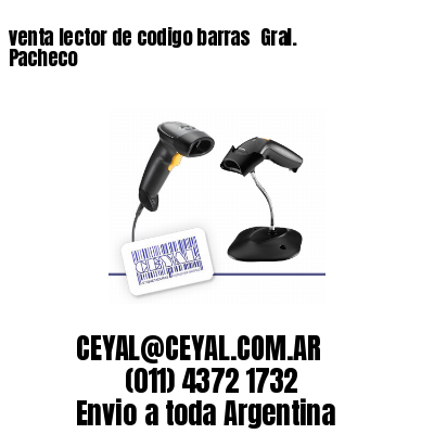 venta lector de codigo barras 	Gral. Pacheco