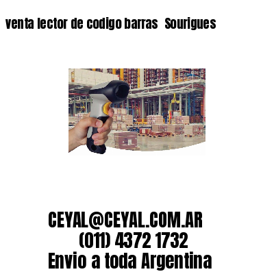 venta lector de codigo barras 	Sourigues