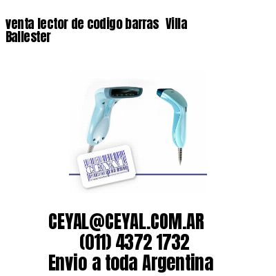 venta lector de codigo barras 	Villa Ballester