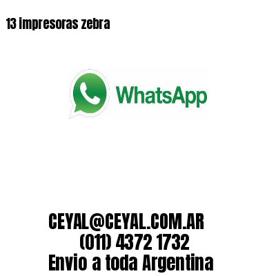 13 impresoras zebra
