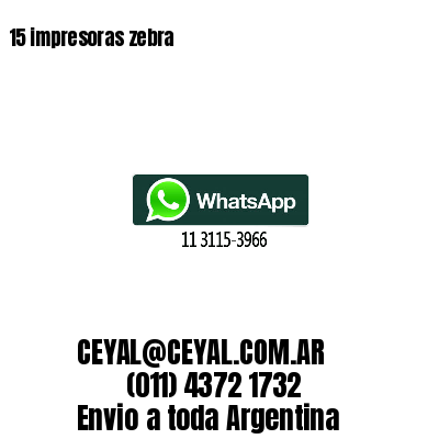 15 impresoras zebra