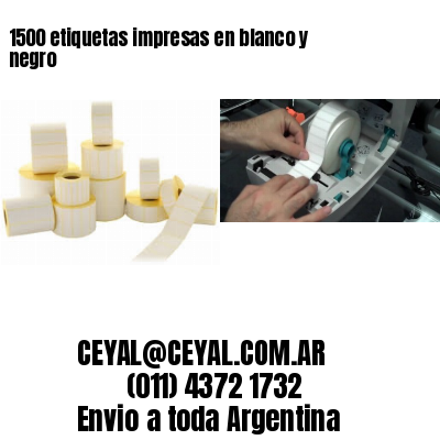 1500 etiquetas impresas en blanco y negro