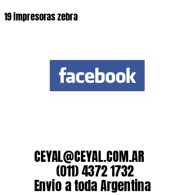19 impresoras zebra