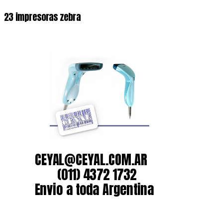 23 impresoras zebra