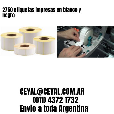 2750 etiquetas impresas en blanco y negro