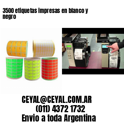 3500 etiquetas impresas en blanco y negro