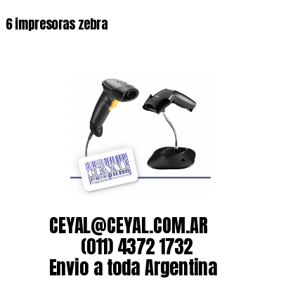 6 impresoras zebra