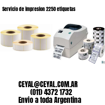 Servicio de impresion 2250 etiquetas