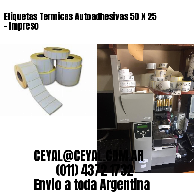 Etiquetas Termicas Autoadhesivas 50 X 25 – Impreso