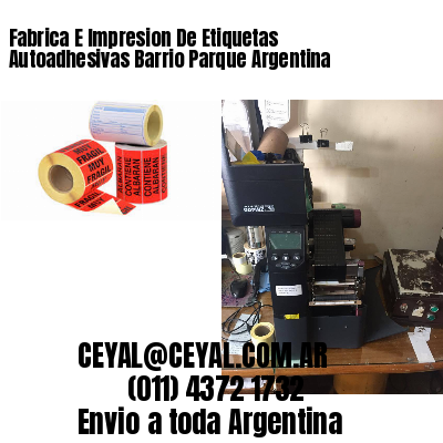 Fabrica E Impresion De Etiquetas Autoadhesivas Barrio Parque Argentina