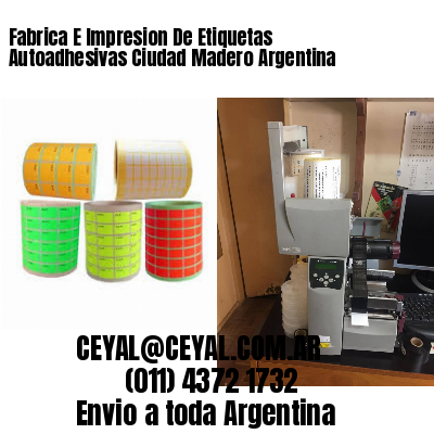 Fabrica E Impresion De Etiquetas Autoadhesivas Ciudad Madero Argentina