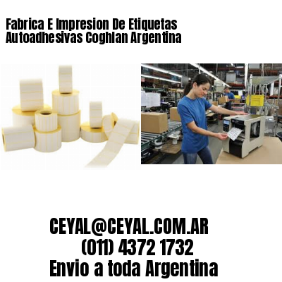 Fabrica E Impresion De Etiquetas Autoadhesivas Coghlan Argentina