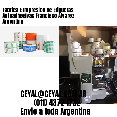 Fabrica E Impresion De Etiquetas Autoadhesivas Francisco Álvarez Argentina