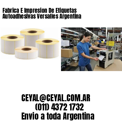 Fabrica E Impresion De Etiquetas Autoadhesivas Versalles Argentina