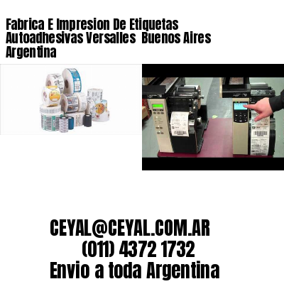 Fabrica E Impresion De Etiquetas Autoadhesivas Versalles  Buenos Aires Argentina