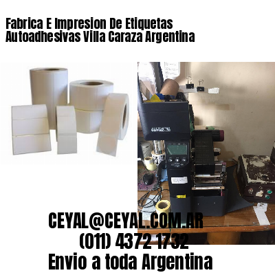 Fabrica E Impresion De Etiquetas Autoadhesivas Villa Caraza Argentina