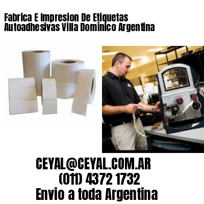 Fabrica E Impresion De Etiquetas Autoadhesivas Villa Domínico Argentina