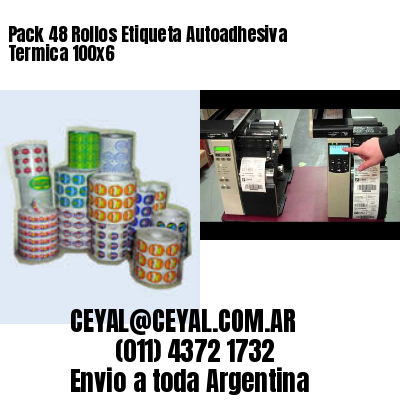 Pack 48 Rollos Etiqueta Autoadhesiva Termica 100×6