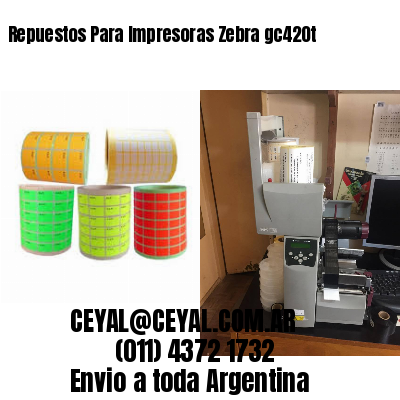 Repuestos Para Impresoras Zebra gc420t