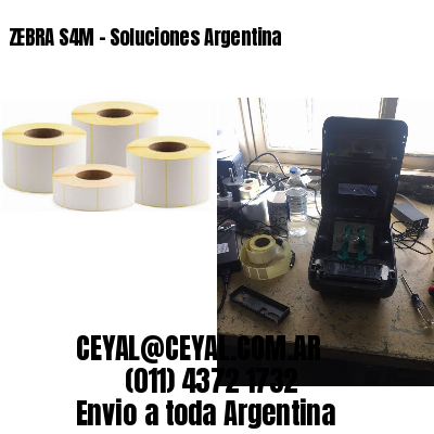 ZEBRA S4M – Soluciones Argentina