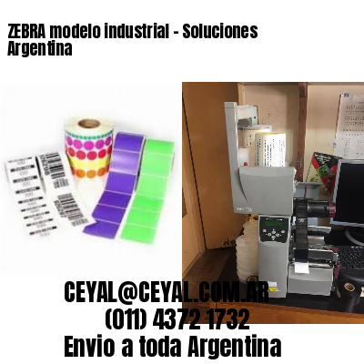 ZEBRA modelo industrial – Soluciones Argentina