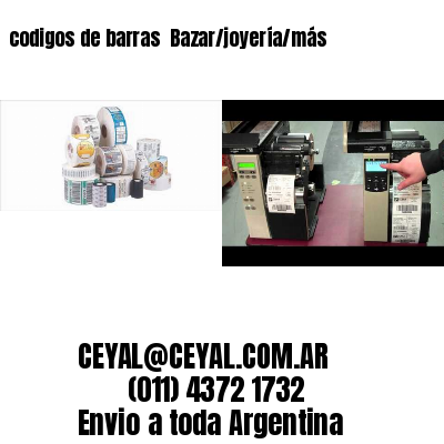 codigos de barras 	Bazar/joyería/más