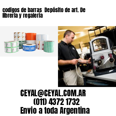 codigos de barras 	Depósito de art. De libreria y regalería