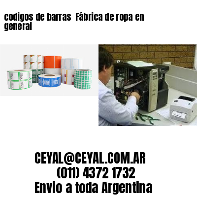 codigos de barras 	Fábrica de ropa en general