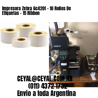 impresora Zebra Gc420t – 10 Rollos De Etiquetas – 15 Ribbon