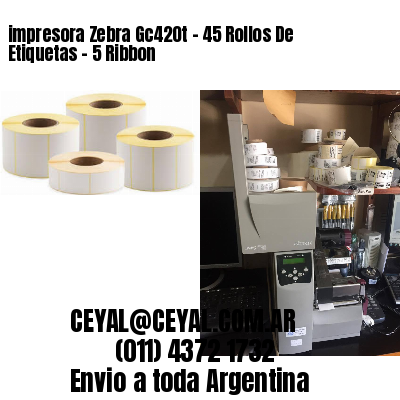 impresora Zebra Gc420t – 45 Rollos De Etiquetas – 5 Ribbon