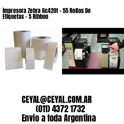 impresora Zebra Gc420t – 55 Rollos De Etiquetas – 5 Ribbon
