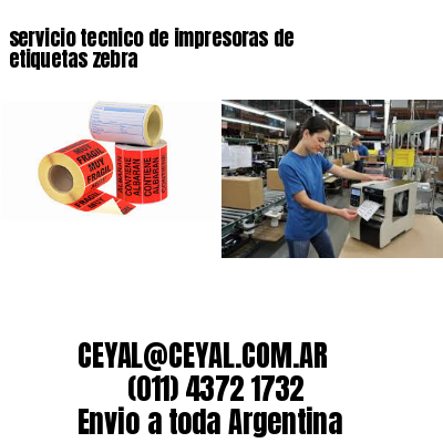 servicio tecnico de impresoras de etiquetas zebra