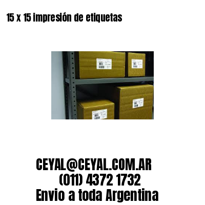15 x 15 impresión de etiquetas