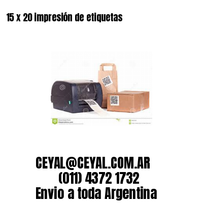 15 x 20 impresión de etiquetas