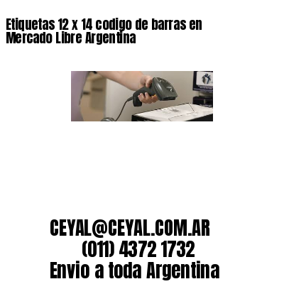 Etiquetas 12 x 14 codigo de barras en Mercado Libre Argentina