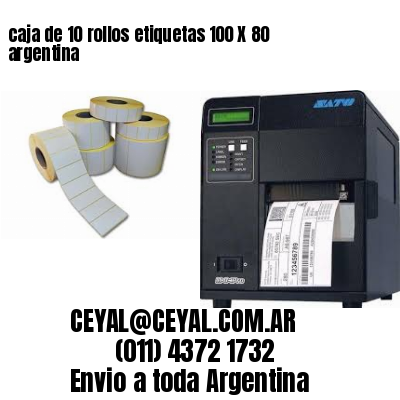 caja de 10 rollos etiquetas 100 X 80 argentina