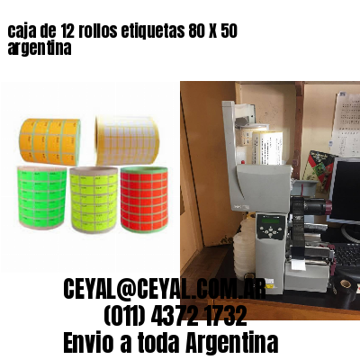 caja de 12 rollos etiquetas 80 X 50 argentina