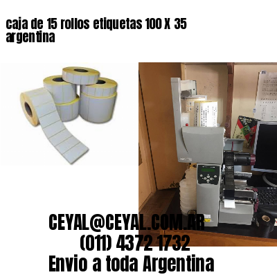 caja de 15 rollos etiquetas 100 X 35 argentina