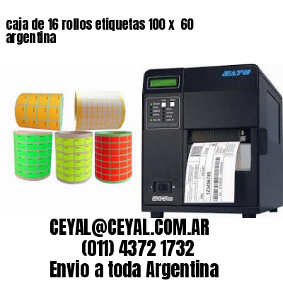 caja de 16 rollos etiquetas 100 x  60 argentina