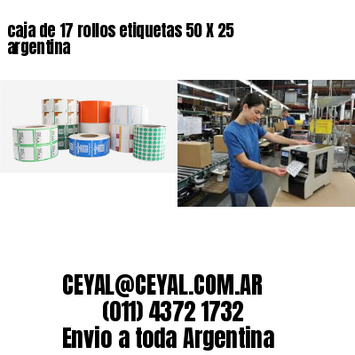 caja de 17 rollos etiquetas 50 X 25 argentina